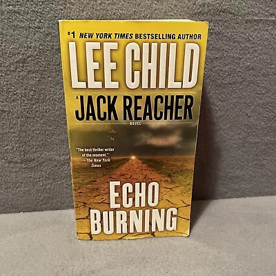 Jack Reacher Ser.: Echo Burning By Lee Child (2008 Mass Market Paperback) • $3.50