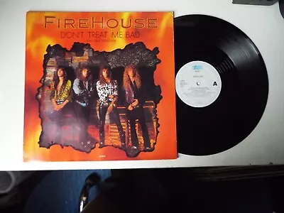 Firehouse - Don't Treat Me Bad. Uk 12 . 656780 8. 1991 • $6.30