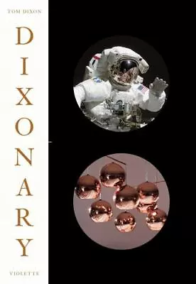 Tom Dixon: Dixonary Dixon Tom Very Good Book • $27.38