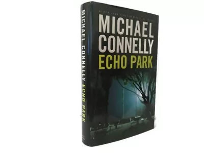 Michael Connelly Echo Park Signed First Edition True First Printing Harry Bosch • $75