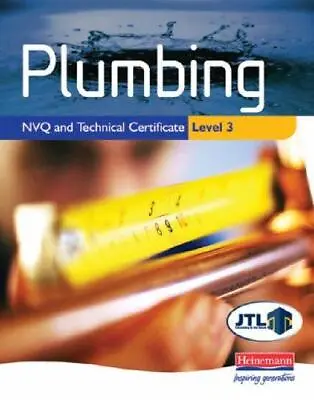 £12.34 • Buy Plumbing NVQ And Technical Certificate Level 3 Student Book [Paperback] JTL
