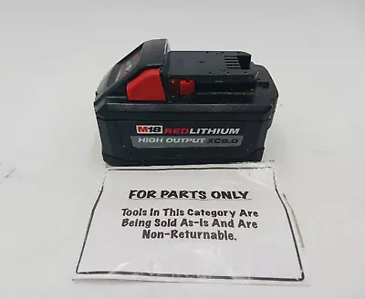 Milwaukee 48-11-1865 M18 18V High Output Battery Pack 6.0Ah (FOR PARTS ONLY) • $44.99