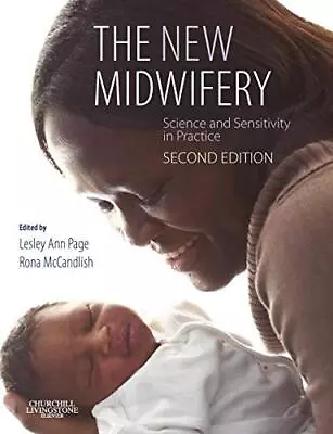 The New Midwifery: Science And Sensitivity In Practice Paperback Book The Cheap • £4.99