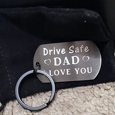 Drive Safe Keychain For Dad - DRIVE SAFE DAD I LOVE YOU  • $3
