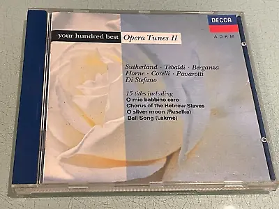 Your Hundred Best Opera Tunes II Volume 2 - CD Album - 1991 Decca - Germany • £5.95