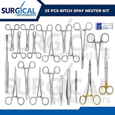 25 Pcs Bitch Spay Pack Kit Set Surgical Veterinary Instruments German Grade • $49.99