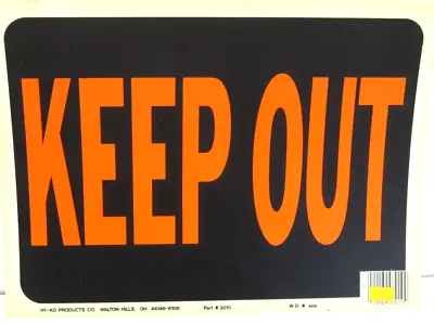4  Vintage 7 In. X 10 1/2 In. Plastic Keep Out  Sign Hy-Ko Products  Co. • $8.50