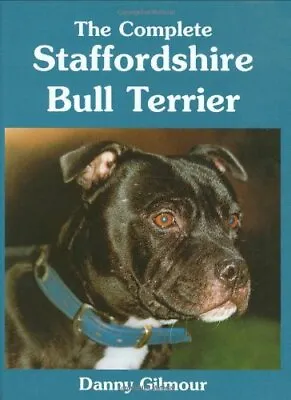 £5.29 • Buy The Complete Staffordshire Bull Terrier (Book Of The Breed S),Danny Gilmour