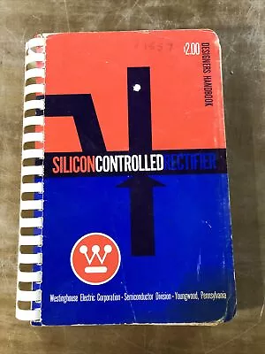 Robert Jr Murray Silicon Controlled Rectifier Designers' Handbook 1964 First Ed • $12.95