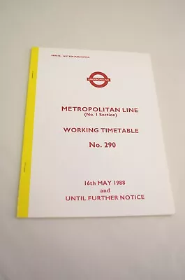 London Underground Metropolitan Line Working Timetable  290 16th May 1988 • £15