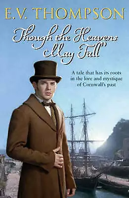 Thompson E. V. : Though The Heavens May Fall Expertly Refurbished Product • £3.17