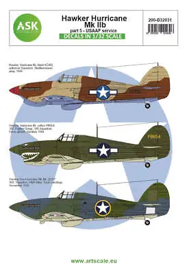Art Scale 200-D32031 1:32 Hawker Hurricane Mk.IIb Part 5 - USAAF • £13.61