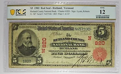 1902 Rutland Vermont $5 Red Seal National Bank PCGS 12 Only 1 Known • $1250