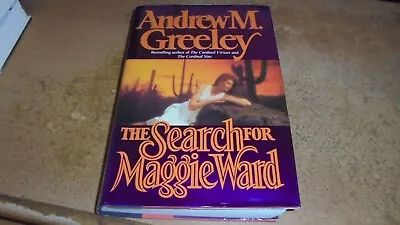 Search For Maggie Ward By Andrew M. Greeley (1991 Hardcover • $1.40