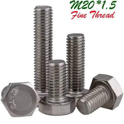 M20 - 1.5 Fine Thread Stainless Steel Full Thread Hex Head Bolts Screws DIN 933 • $117.21