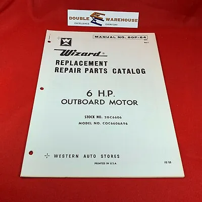 1968 Wizard 6 HP Outboard Motor Replace Repair Parts Catalog COC6606A96 80P-64 • $14.99