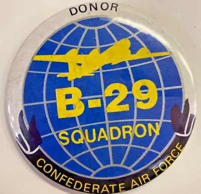 B-29 Squadron Confederate Air Force Donor Pinback Button Pin • $7.99