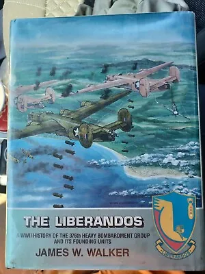 SIGNED ! - The Libernados A World War II History Of The 376th Bomb Group (H) • $125