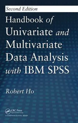 Handbook Of Univariate And Multivariate Data Analysis With IBM SPSS • $35.18