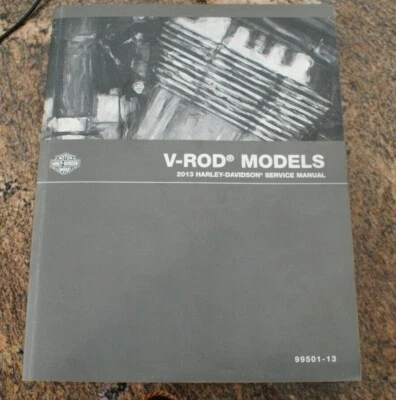 $123.45 • Buy 2013 Harley Davidson VRSC V-Rod Service Manual 99501-13