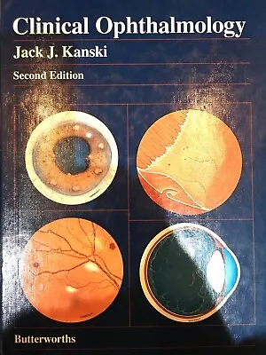 Clinical Ophthalmology By Jack Kanski Second Edition. Hardback • £20