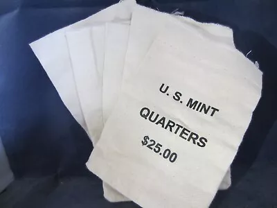 Five - 5 - U.s Mint Currency-canvas Bags 25 Cents - Quarter Stamped Bags • $14.95