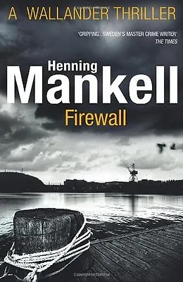 Firewall: Kurt Wallander: Kurt Wallander Volume 08 By Henning Mankell Ebba Se • £3.48