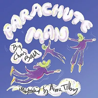 Parachute Man By Chris Ball Anne Tilby • $82.50