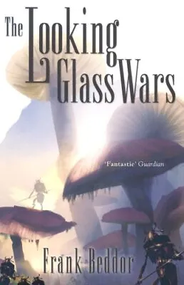 £3.09 • Buy The Looking Glass Wars By Frank Beddor, Good Used Book (Paperback) FREE & FAST D