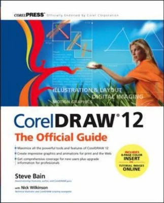 £12.99 • Buy CorelDRAW 12: The Official Guide By Bain, Steve Paperback Book The Cheap Fast