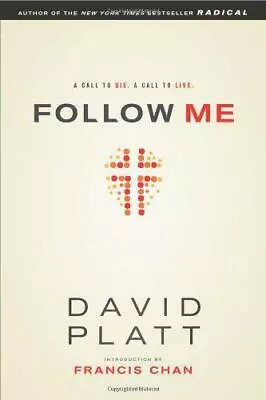 Follow Me By David Platt & Francis Chan NEW Book FREE & FAST Delivery (Paperb • £13.62