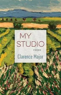 My Studio: Poems - Paperback By Major Clarence - VERY GOOD • $5.75