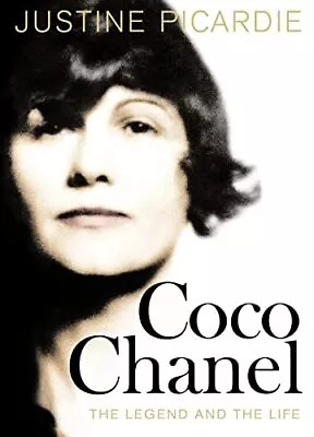 Coco Chanel: The Legend And The Life By Picardie Justine Hardback Book The • £6.99