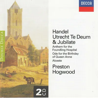  HANDEL Utrecht Te Deum & Jubilate -  Preston Hogwood  Double CD  Fast Freepost  • £15.99