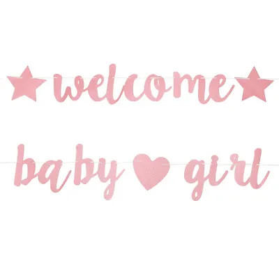 1Set Welcome Baby Girl Banner Baby Shower Decoration Welcome Baby Girl Bunting D • £7.01