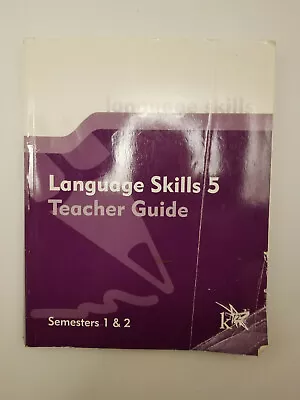 Language Skills 5 Teacher Guide Semesters 1 & 2 K12 Home School • $4