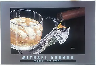 Michael Godard MONEY TO BURN 24x36 Rare Poster Cigar Cocktail Bar Cash Art Print • £44.75