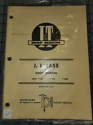 I&T C-10 J I Case Shop Service Manual Series 500 600 900B • $14.39