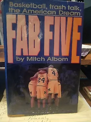 Fab Five Michigan Wolverines Book 1993 By Mitch Albom Chris Webber Great Shape • $4