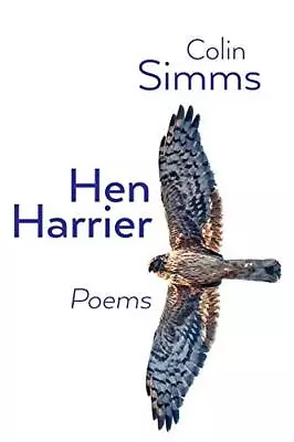£4.59 • Buy Hen Harrier Poems, Simms, Colin