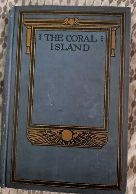 R M Ballantyne The Coral Island 1922 Nelson Illustrated • £6