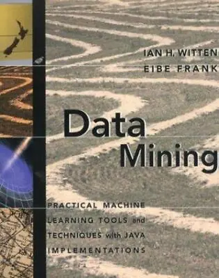 Data Mining: Practical Machine Learning Tools And Techniques With Java Implemen • $10.49