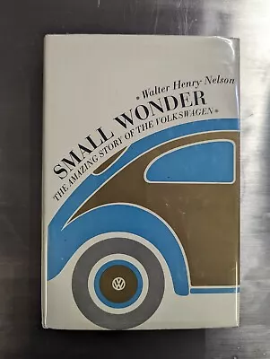 Small Wonder / Story Of The Volkswagen / Walter Henry Nelson 1965 / NO RESERVE • $2.24