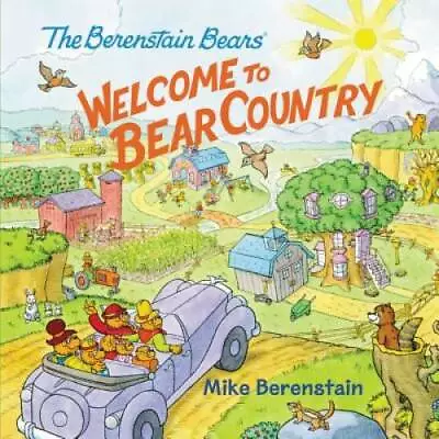 The Berenstain Bears: Welcome To Bear Country - Paperback - GOOD • $3.72