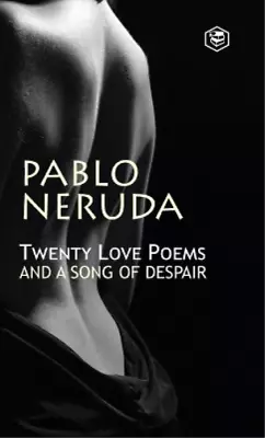 Pablo Neruda Twenty Love Poems And A Song Of Despair (Hardback) • $26.70