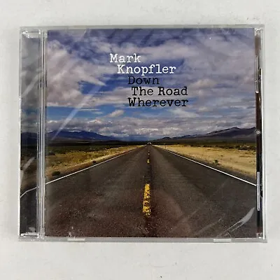 Mark Knopfler Down The Road Wherever CD New SEALED • $14.99