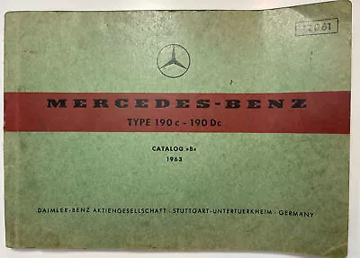 1963 Mercedes Benz Parts Catalog Manual Type 190c-190Dc-Catalog 12061-199 Pgs • $69.99