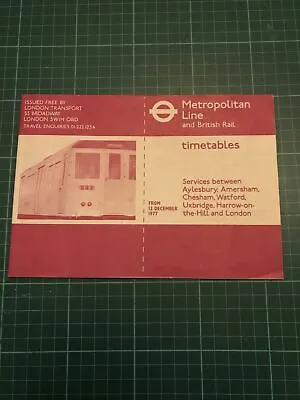 Metropolitan Line Timetable 12 December 1977 London Transport Underground Tube • £10.49