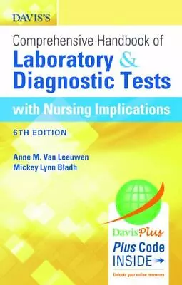 Davis's Comprehensive Handbook Of Laboratory And Diagnostic Tests With Nursing I • $3.74