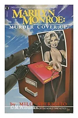 Marilyn Monroe : Murder Cover-Up Paperback Milo A. Speriglio • $8.93